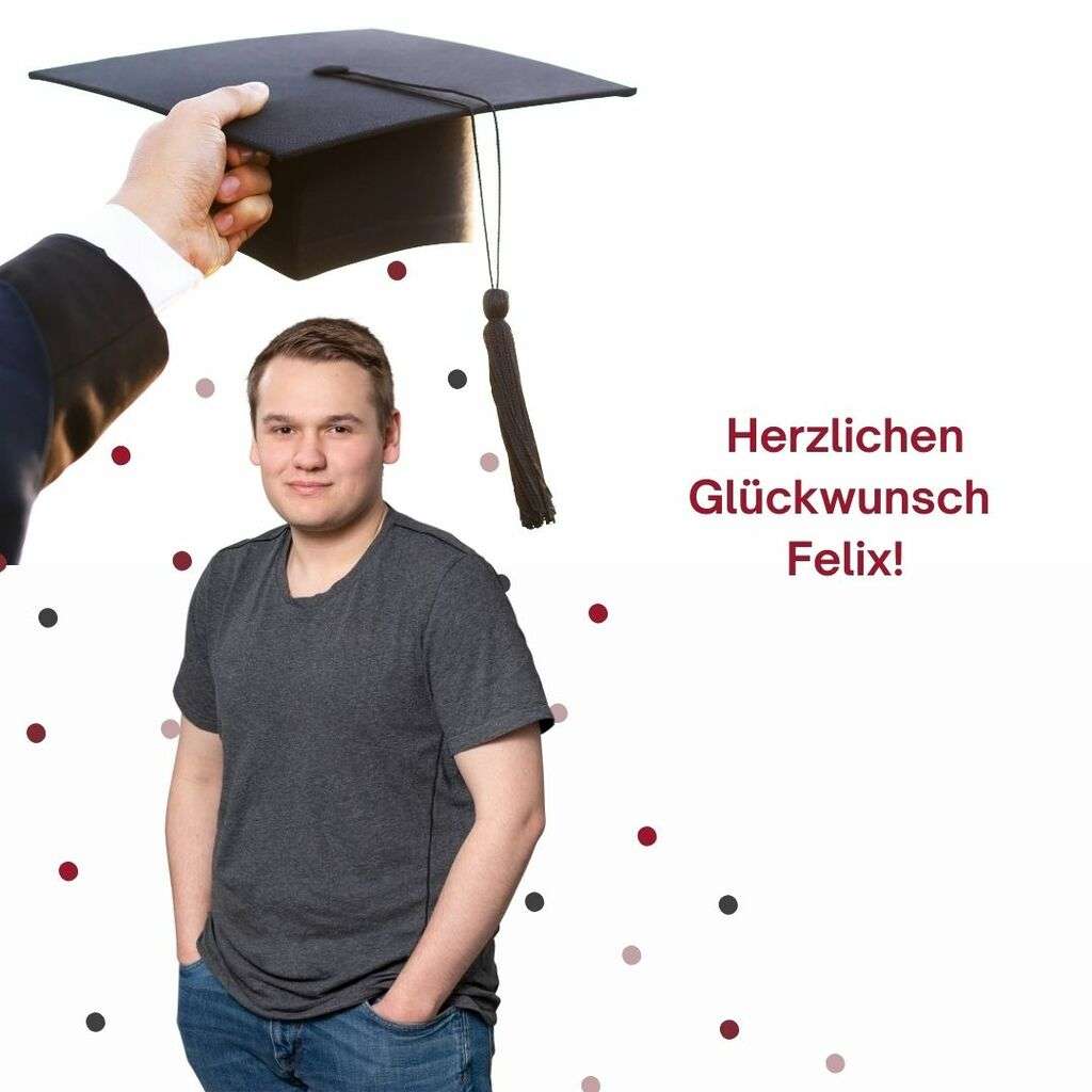 Ausbildung erfolgreich abgeschlossen – Wir gratulieren Felix herzlich!