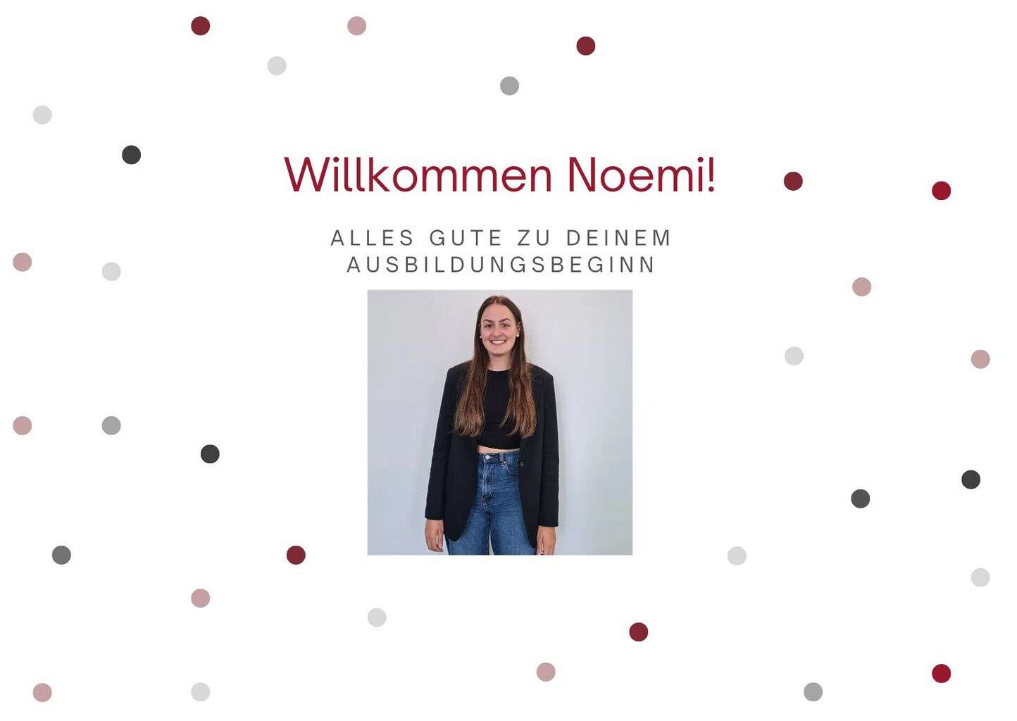 Herzlichen Glückwunsch zum Ausbildungsstart – Und herzlich Willkommen im Team, liebe Noemi!