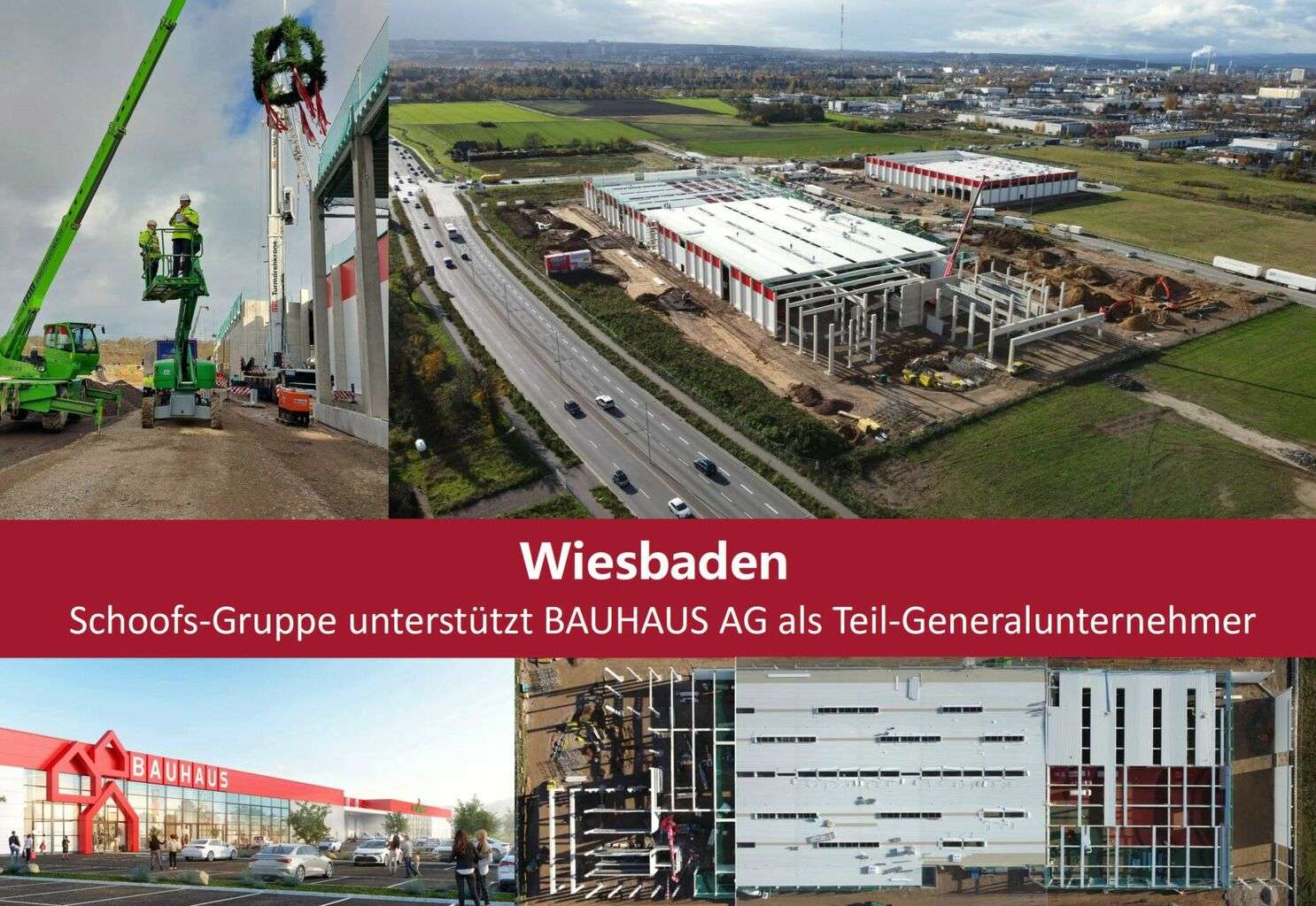 Schoofs-Gruppe unterstützt BAUHAUS als Teil-Generalunternehmer in Wiesbaden.